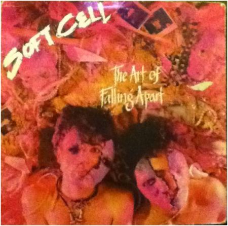 The art of falling apart by Soft Cell