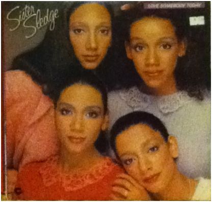 Love Someone Today by Sister Sledge